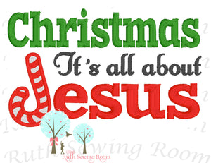 Christmas it's all About Jesus  -   Embroidery Design Instant Download Machine Embroidery