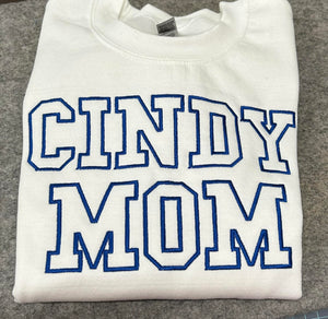 "Cindy Mom" with name on the sleeve White Sweatshirts